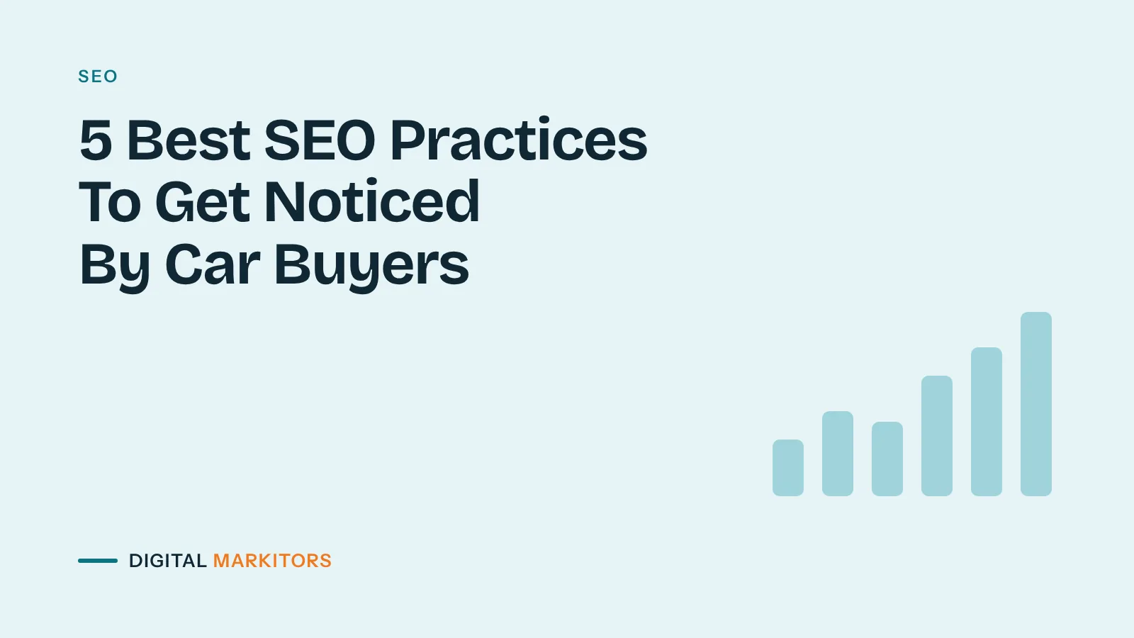 5 Best SEO Practices To Get Noticed By Car Buyers